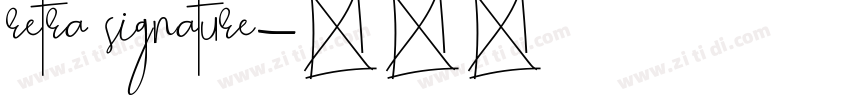 retra signature字体转换